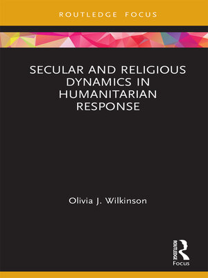 cover image of Secular and Religious Dynamics in Humanitarian Response